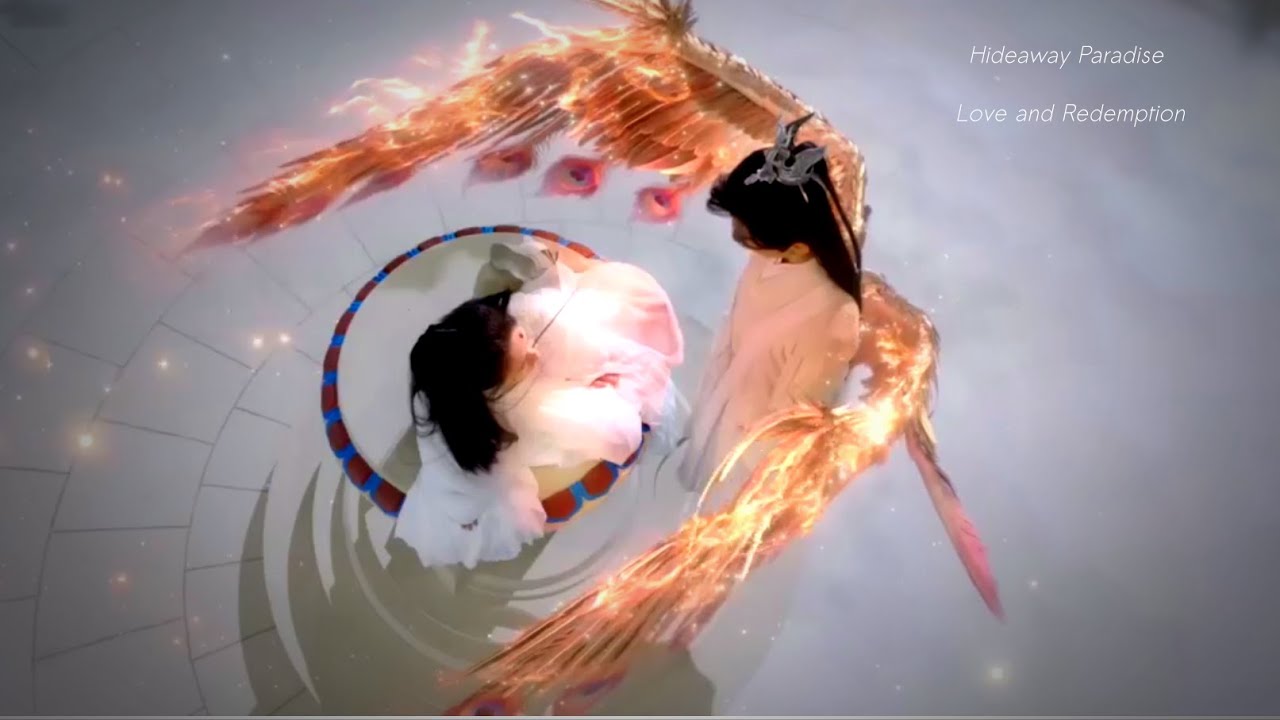 Yu Sifeng x Zhu Xuanji Love and Redemption FMV Hideaway Paradise