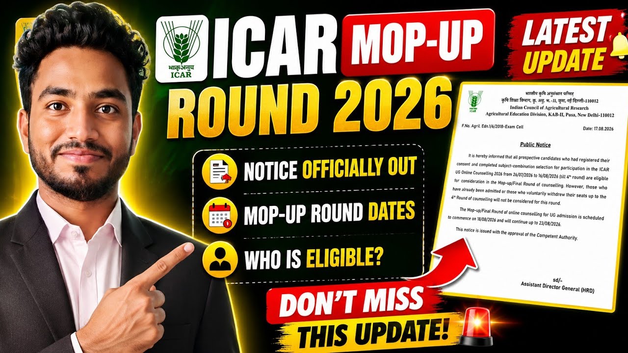 ICAR Mop-Up Round 2026 🔥 Latest Update | Eligibility, Dates & Low Rank Admission