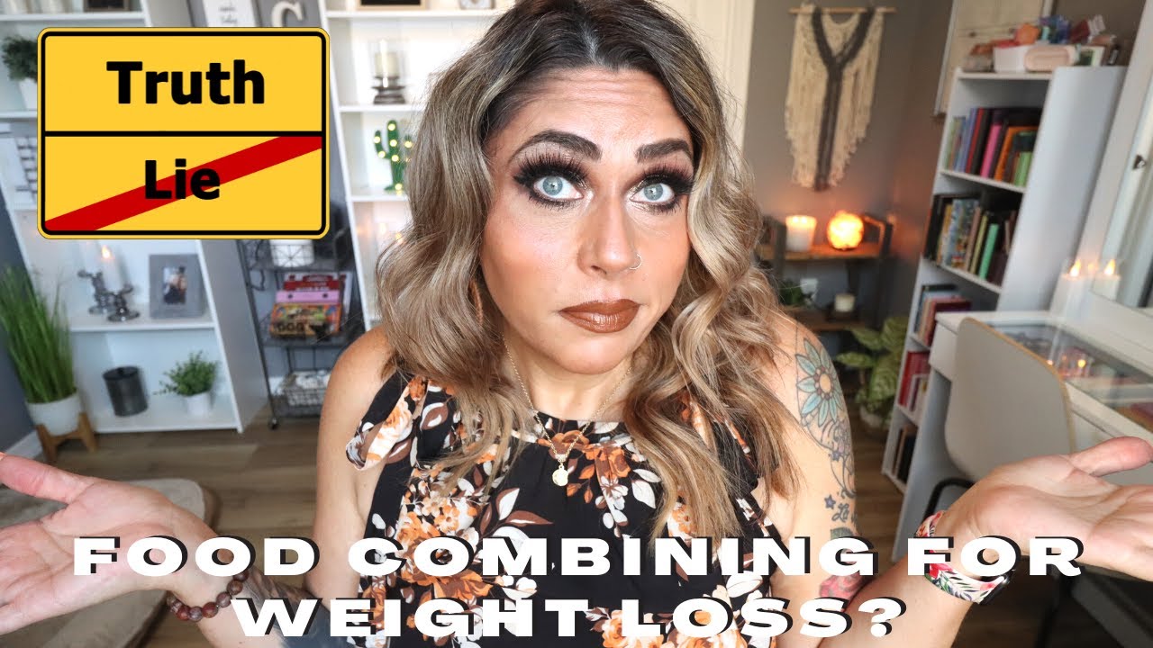 FOOD COMBINING FOR WEIGHT LOSS?? DOES IT ACTUALLY WORK?? WEIGHT LOSS TIPS - HOW TO LOSE WEIGHT!