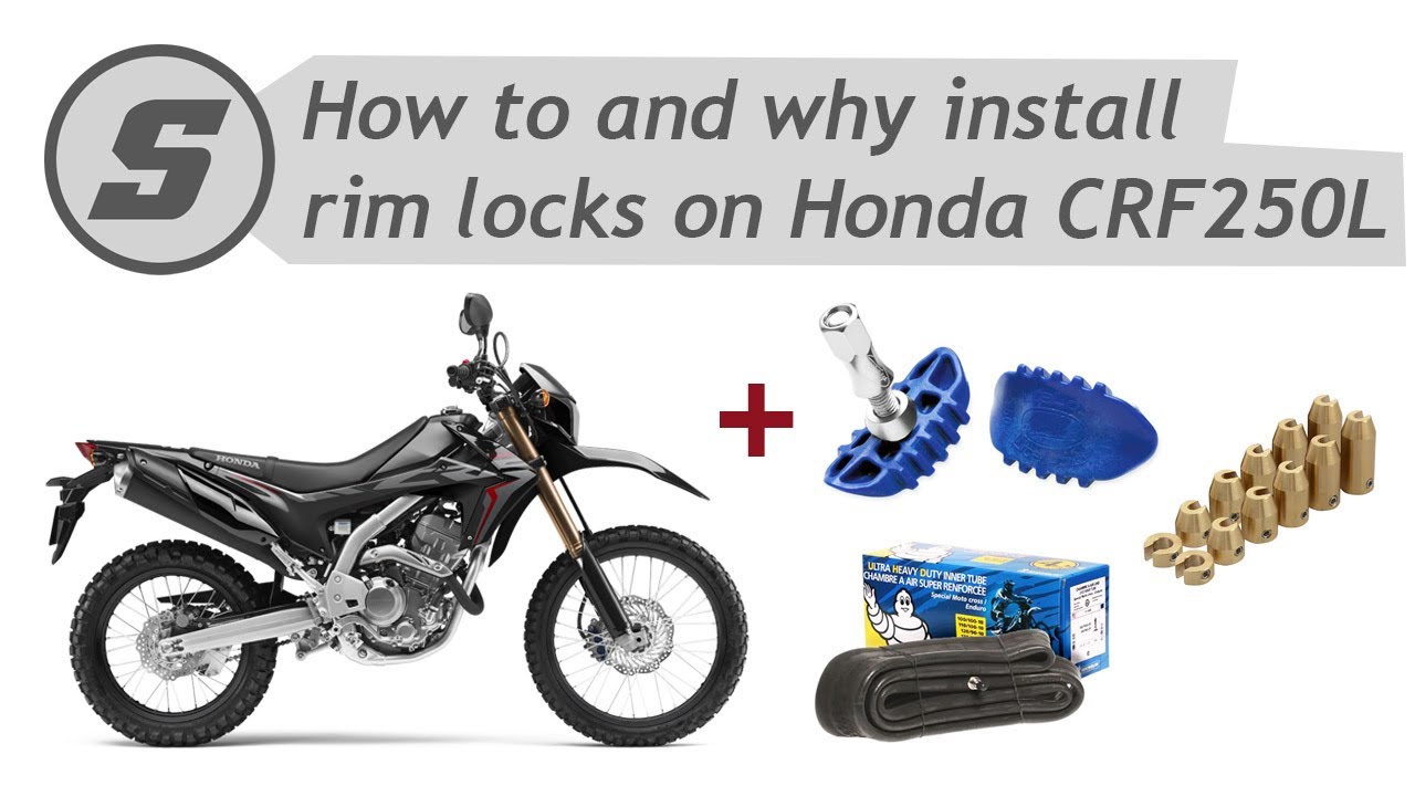 How to and why install Rim Locks, UHD Inner Tubes & Balance Wheels on Honda CRF250L