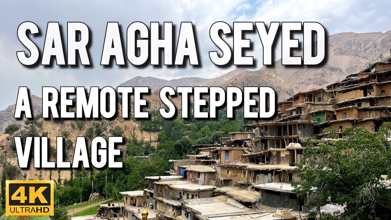 Sar Agha Seyed: Historic Hidden Terraced Village Near Shahrekord, Iran