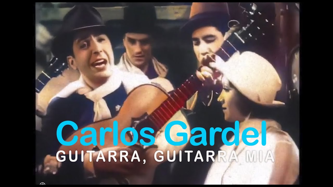 Carlos Gardel  - Guitarra, guitarra mia (Video oficial)