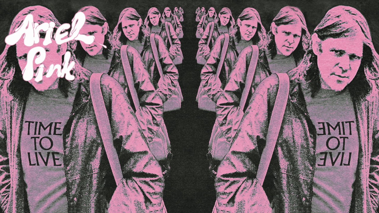 Ariel Pink - Time To Live (Official Audio)