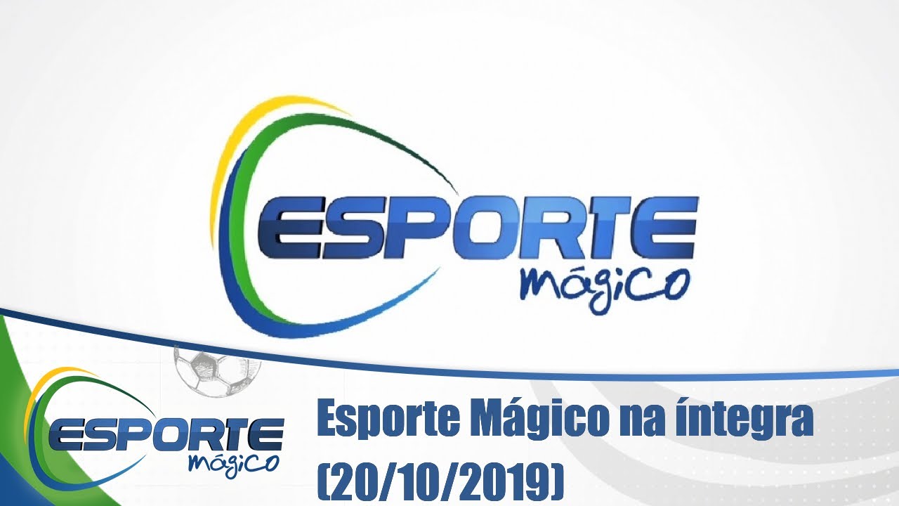 Esporte Mágico na íntegra (20/10/2019)