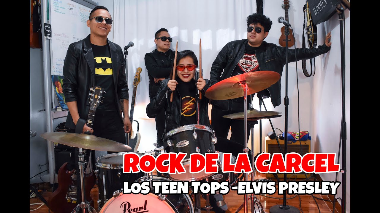 EL ROCK DE LA CARCEL (COVER LOS TEEN TOPS)- ROCK AND BOLL