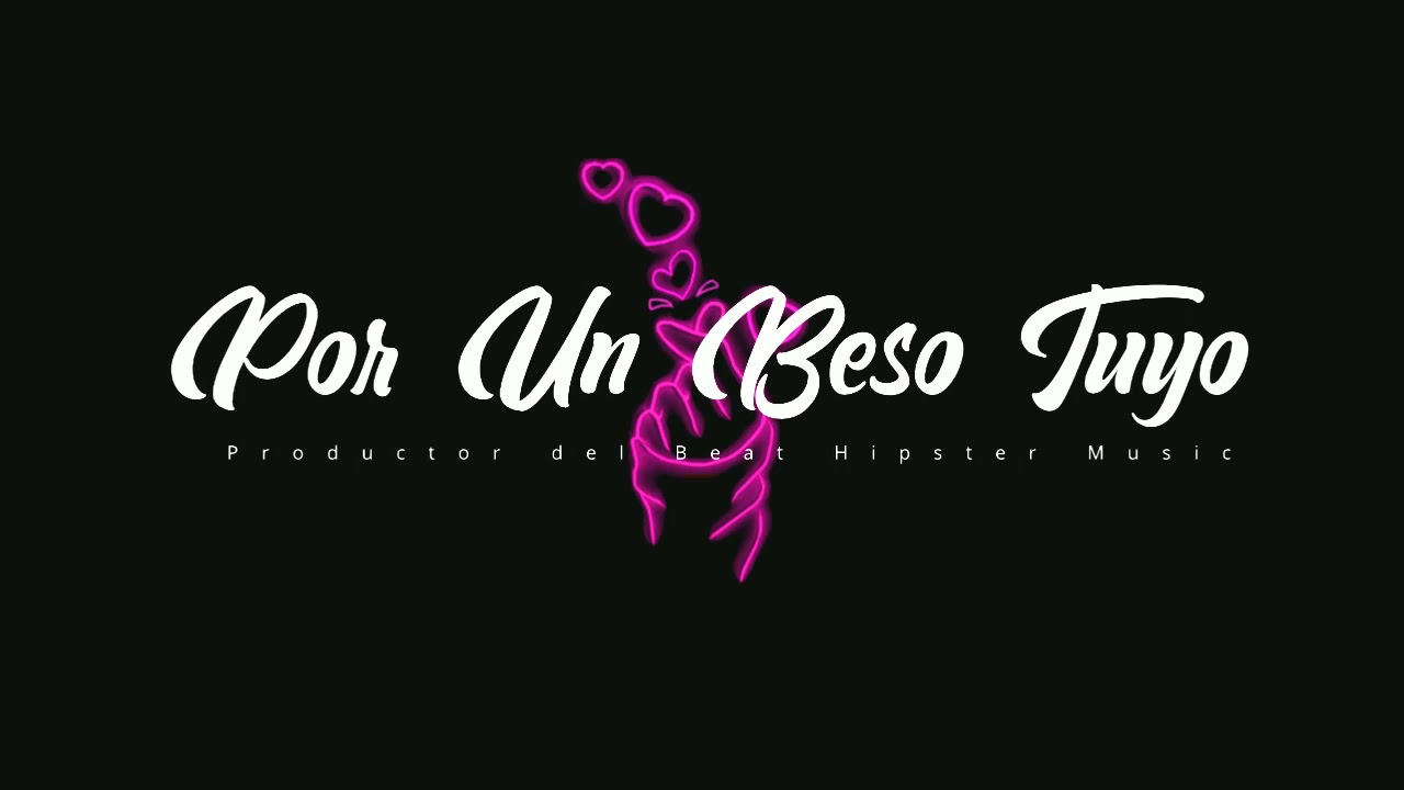 Por Un Beso Tuyo - Beat Bolero type Hip Hop Rap - Uso Libre - Prod. Hipster Music
