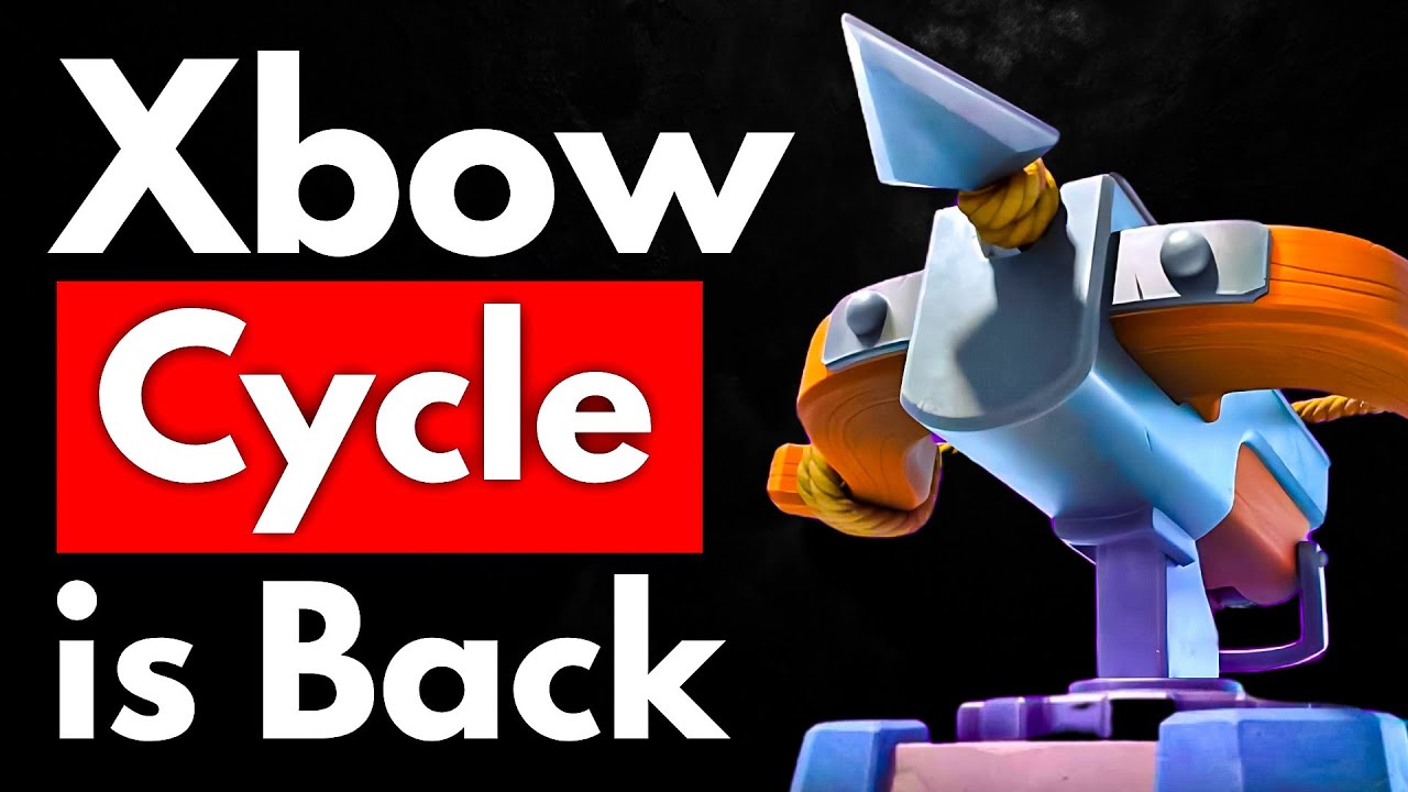 Xbow Cycle is BACK and BETTER in Clash Royale!