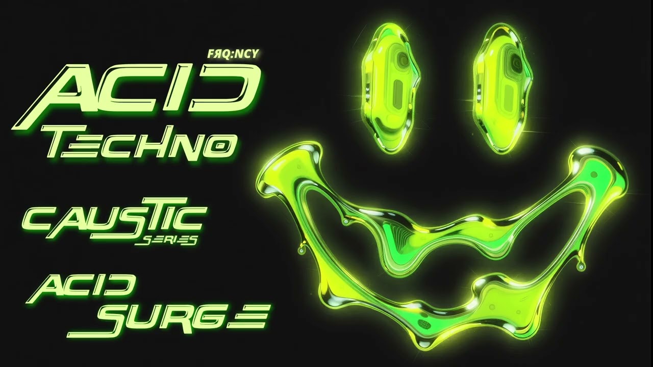 Acid Surge - FRQNCY // Caustic Series (Acid Techno)