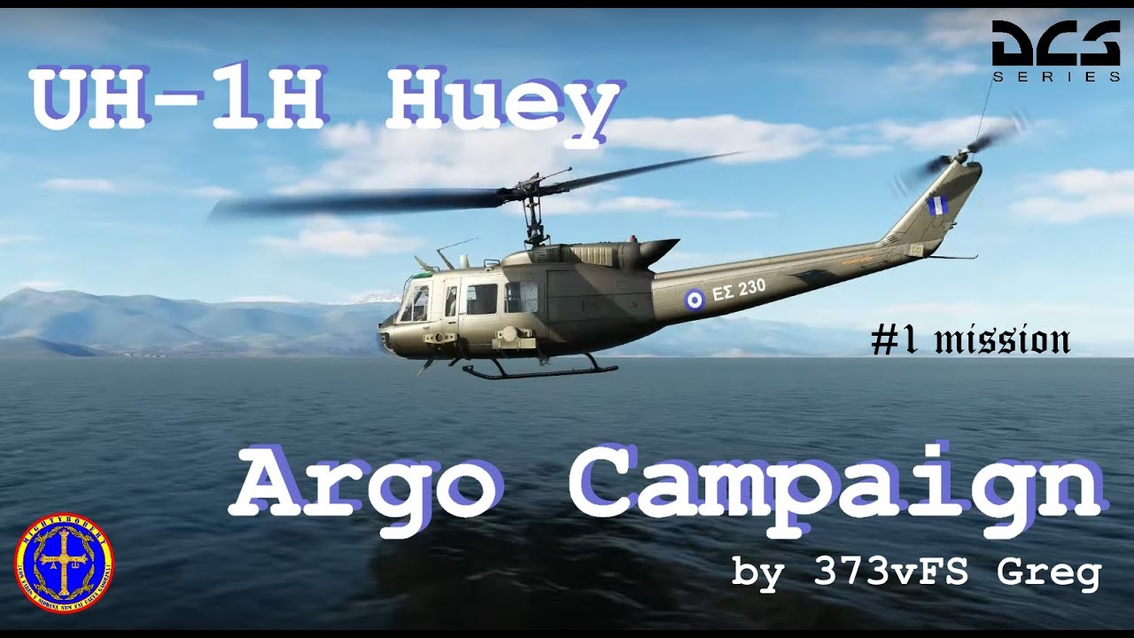 (DCS) Uh-1h Huey ARGO Campaign - #1 Mission