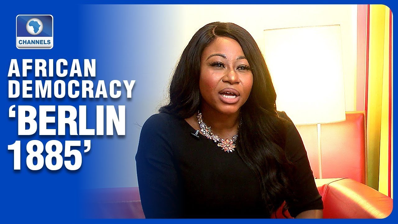 Johanna LeBlanc Links Challenges Of African Democracy To 'Berlin 1885'