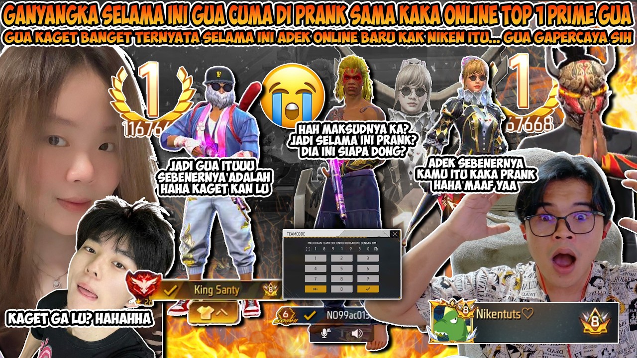 GANYANGKA SELAMA INI GUA DIPRANK SAMA KAKAK TOP 1 PRIME GUA DAN TERNYATA ADEK ONLINE NYA ITU ADALAH