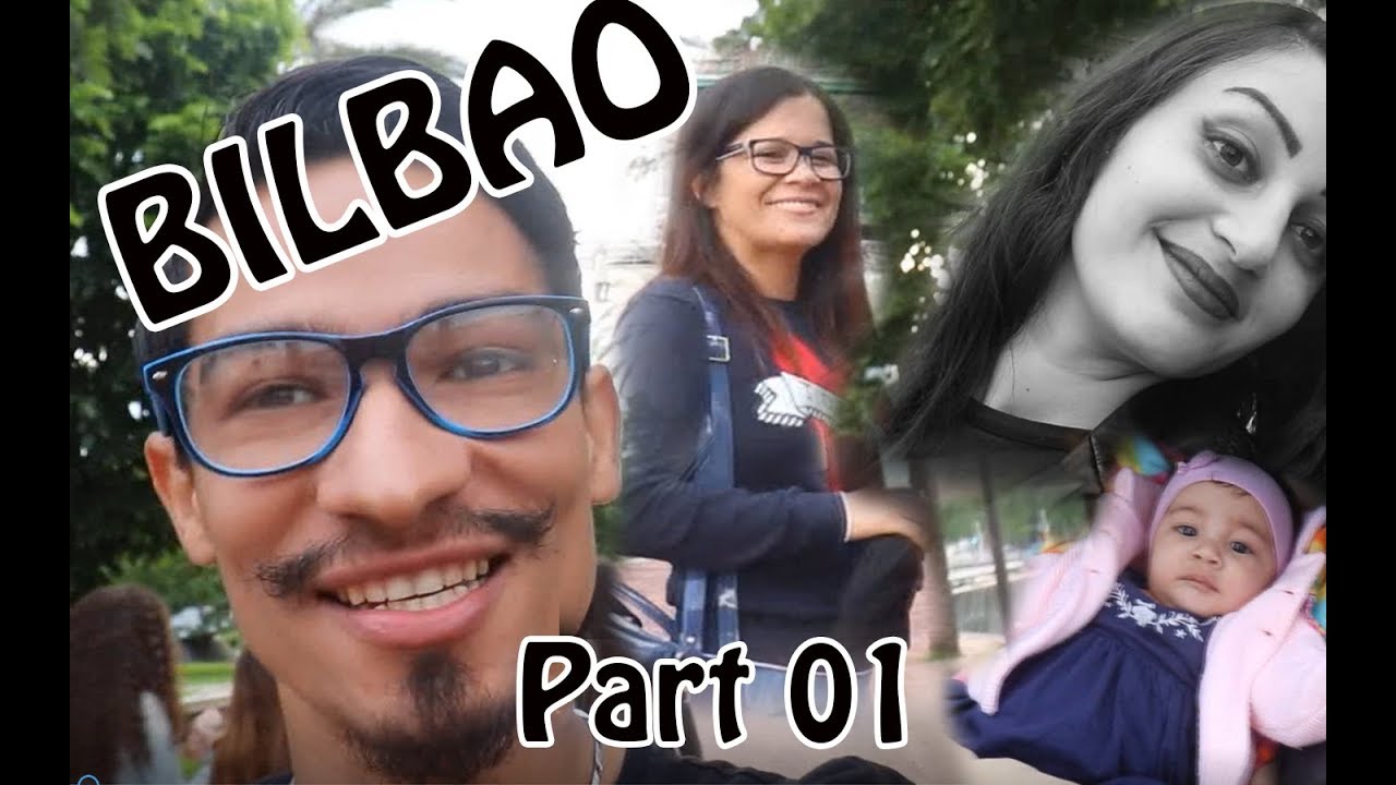 BILBAO ESPANHA, COM AILDES COSTA Part 01- Partiu Com Nois
