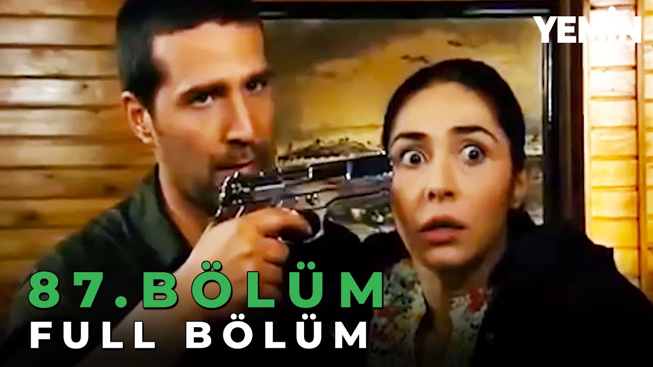 Yemin 87. Bölüm