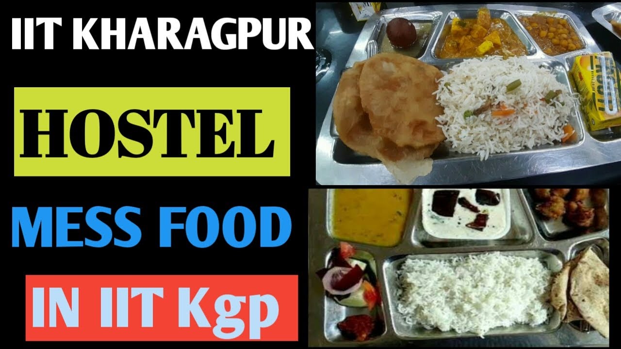 IIT Kharagpur - Hostel Mess Food 2020 | LBS Hall || kailash kumar
