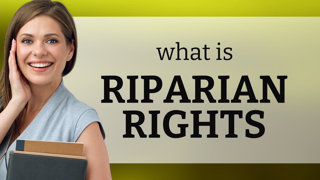 Understanding Riparian Rights: A Guide for English Language Learners