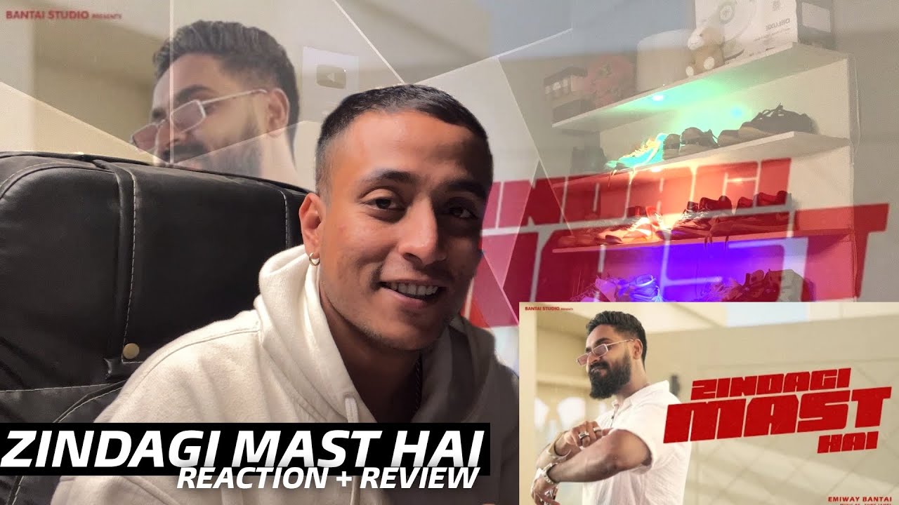 EMIWAY ZINDAGI MAST HAI REACTION