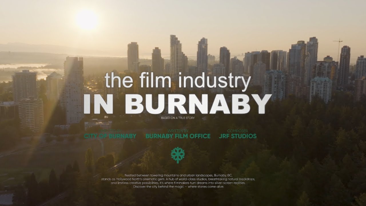 Burnaby Film Office: The Film Industry in Burnaby
