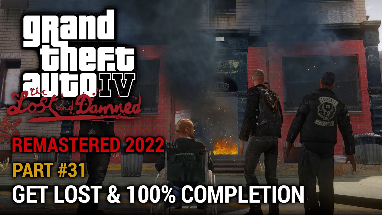 GTA 4 The Lost and Damned (Remastered 2022) Часть 31 — Get Lost и 100% прохождение