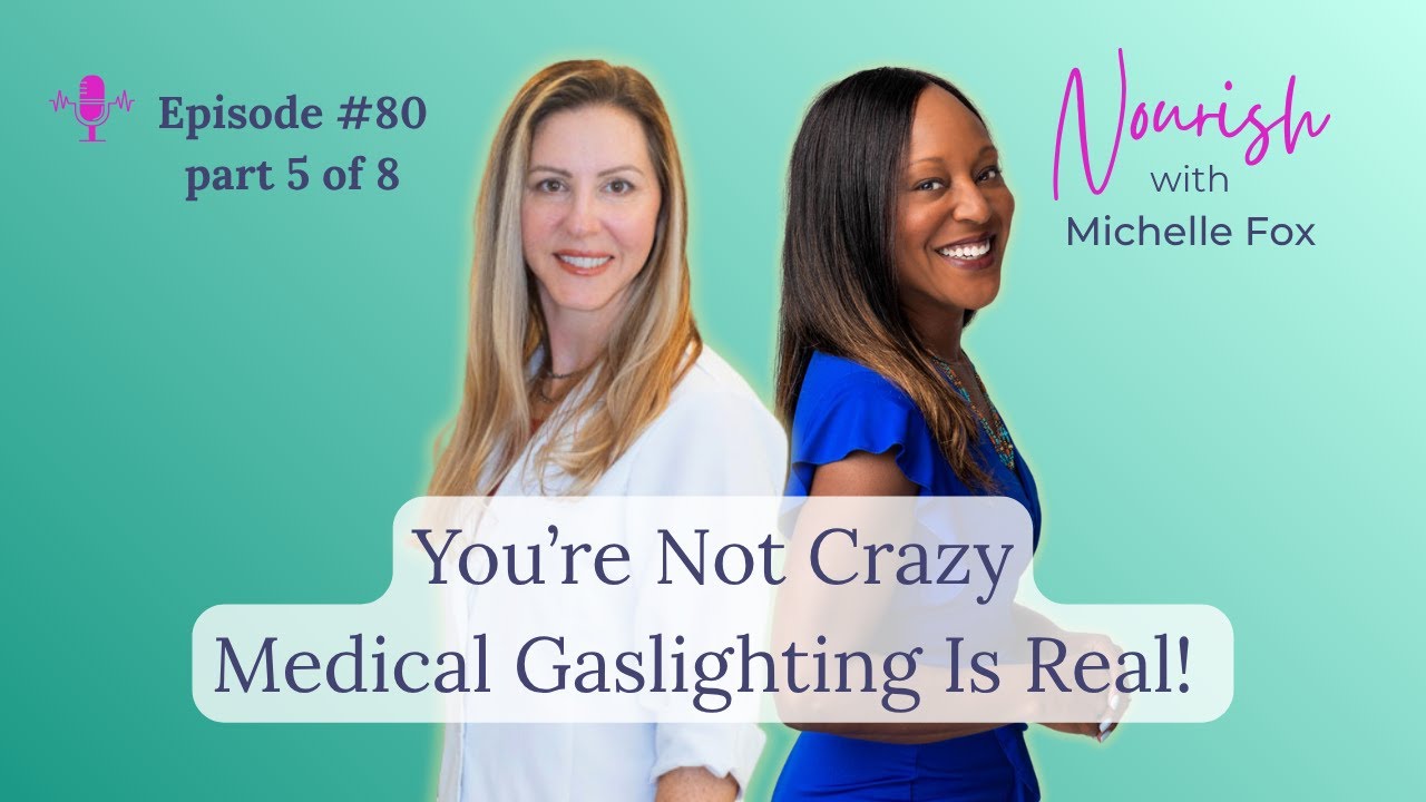 Episode #80: Medical Gaslighting:  You&rsquo;re Not Crazy with Kimberly Cunningham