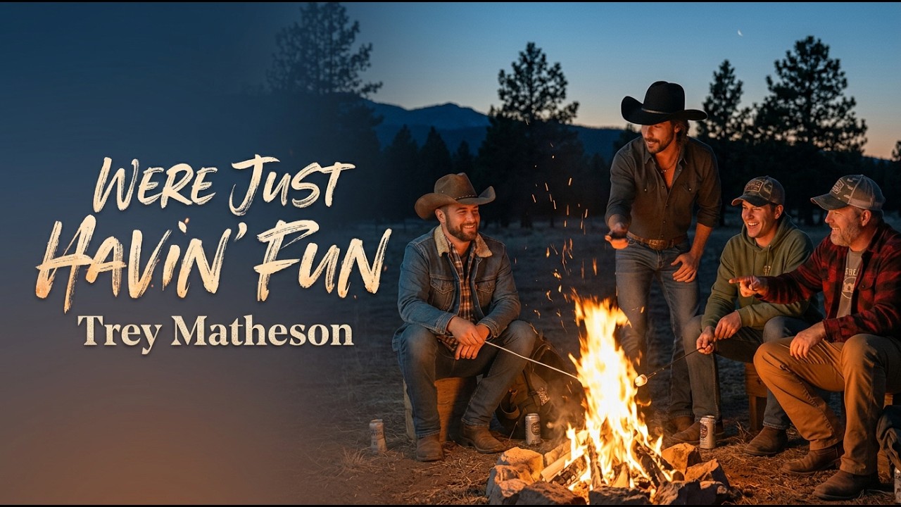 Were Just Havin Fun - Trey Matheson Classic Country Music Songs and Ballads 