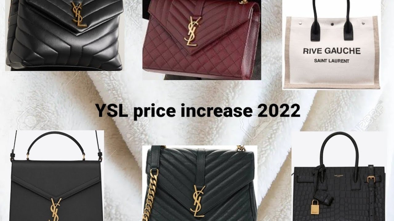 YSL price increase 2022 * luxury price increase