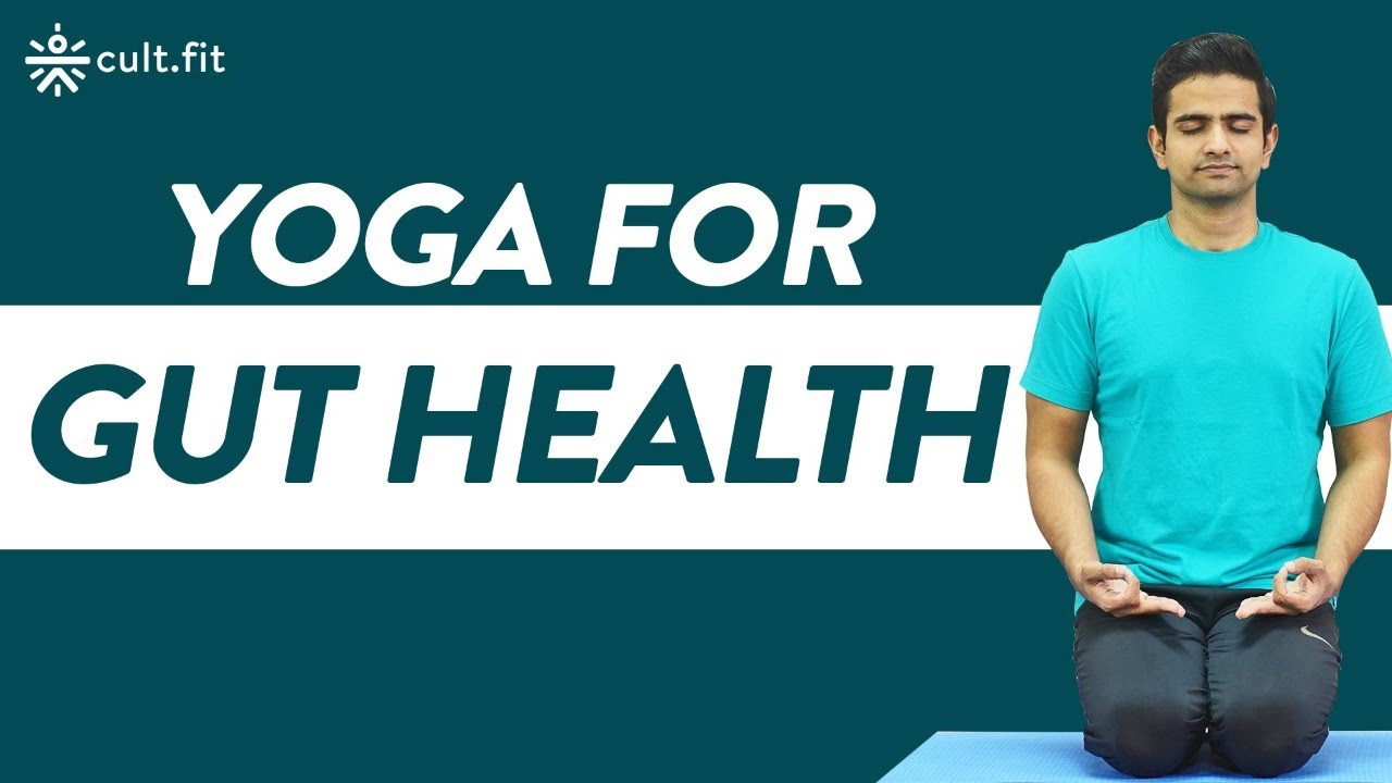 Yoga For Gut Health | Yoga Asanas For Gut Health | Gut Health Yoga | Yoga For Beginners | CultFit