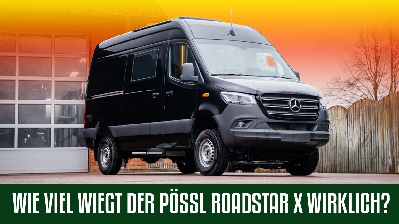 🚐 PÖSSL ROADSTAR X – DER ALLRAD-SPRINTER IM REALITÄTS-CHECK! 🌟 Stimmt das Gewicht?