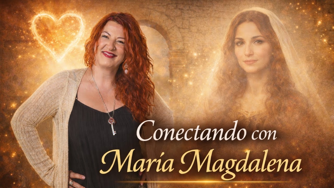 🌹 María Magdalena: Conectar, Recordar y Sentir