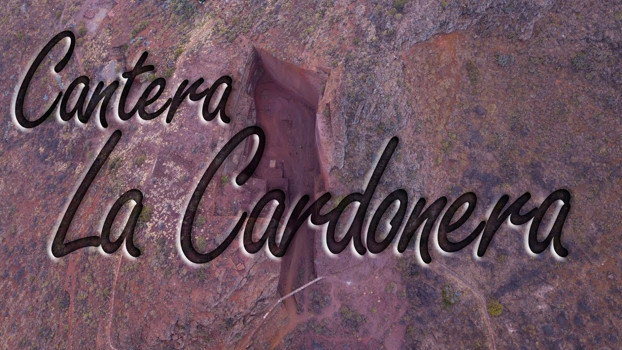 Cantera La Cardonera - Tenerife