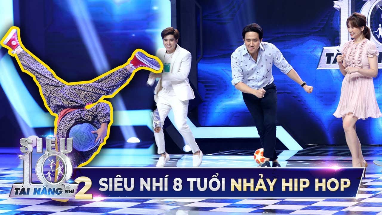 Siêu Nhí 8 Tuổi 'CẢ NHÀ THEO HIP HOP' khiến Trấn Thành, Hari Won phải nhảy theo | Tập 7 Super 10