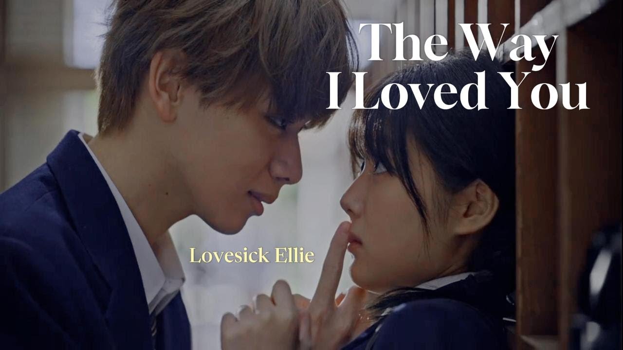 Lovesick Ellie | The Way I Loved You (fmv) ~ ♡♪