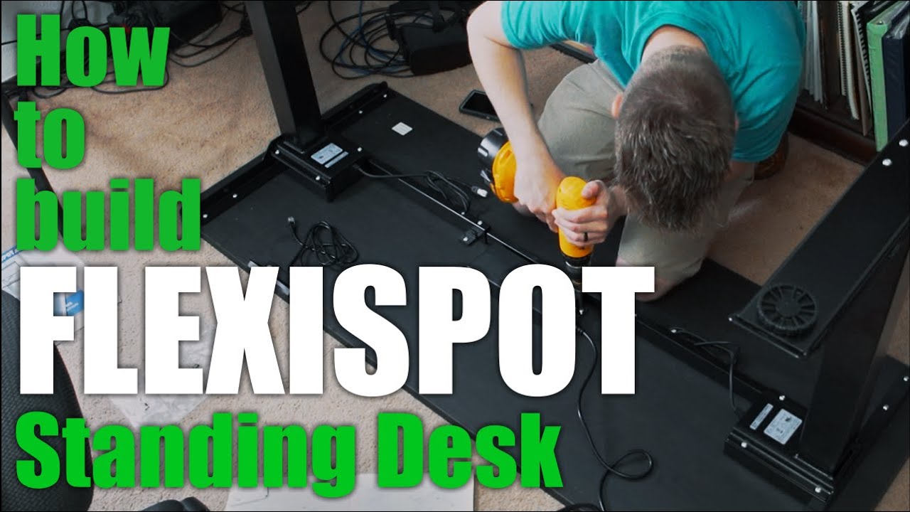 How To Assemble A Flexispot Standing Desk