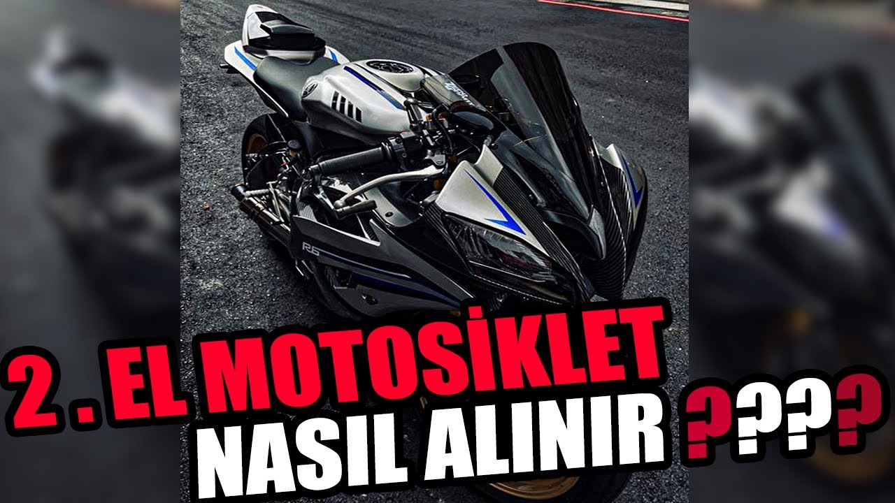 2.EL MOTOSİKLET NASIL ALINIR ( NEYE DİKKAT ETMEK GEREKİR !!! )