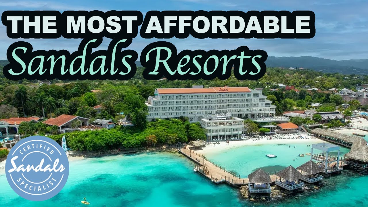 The Most Affordable Sandals Resorts - Our Review