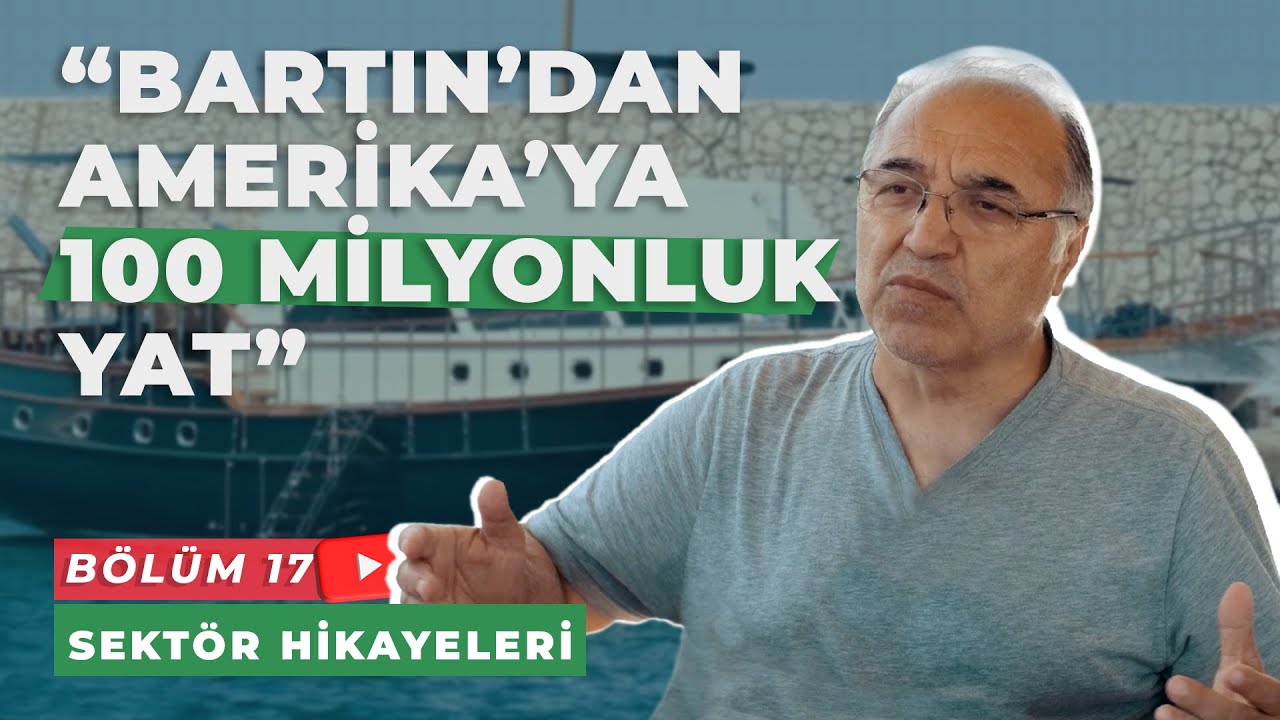 DENİZ ARAÇLARI/TEKNECİLİK - SEKTÖR HİKAYELERİ #17 │NETTREE MARKET