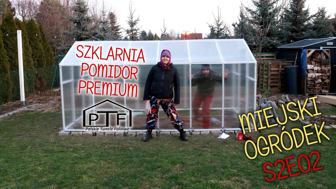 Miejski Ogr&oacute;dek - S02E02 - Jak nie składać szklarni Pomidor Premium PTF Polska