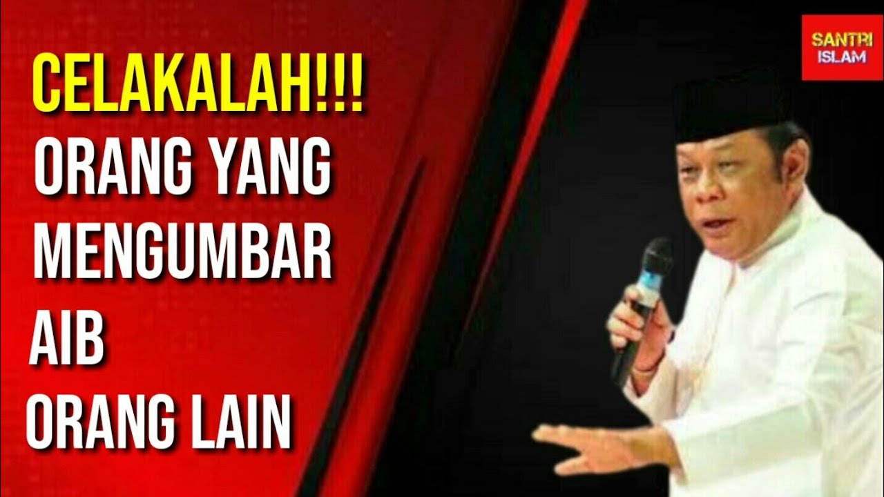 Celakalah!! Orang yang mengumbar aib orang lain
