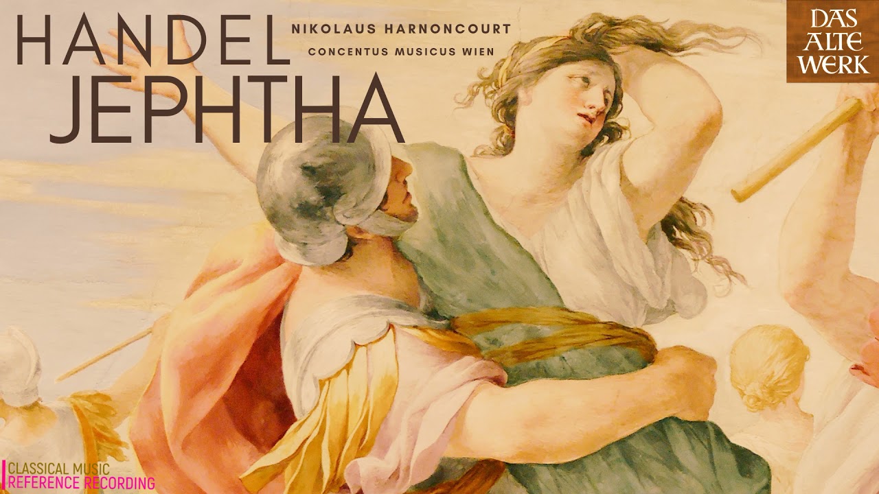 Handel - Jephtha Oratorio, HWV 70 