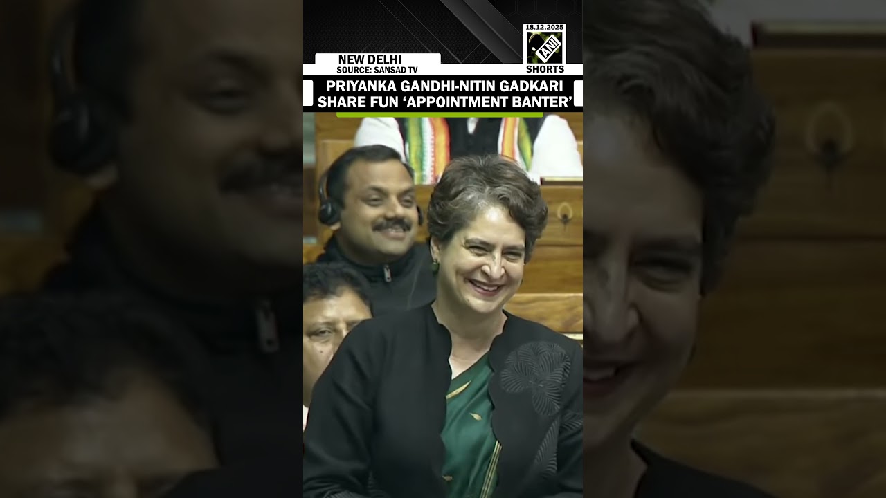 Priyanka Gandhi, Nitin Gadkari share fun &lsquo;Appointment&rsquo; banter in Lok Sabha