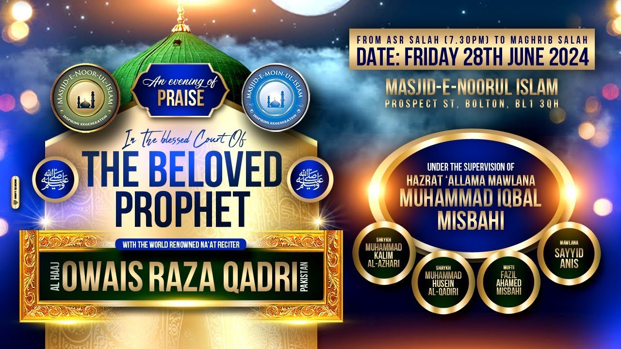 An Evening Of Praise With Al-Haaj Owais Raza Qadri