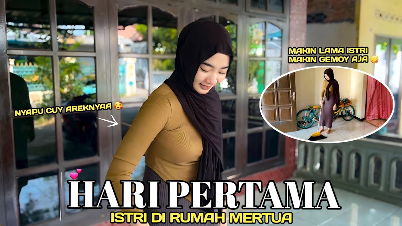 HARI PERTAMA AYANG PINDAH DI RUMAH MERTUA || AHH MAKIN LAMA MAKIN KELIHATAN GEMOY AJA ❤️ ‼️