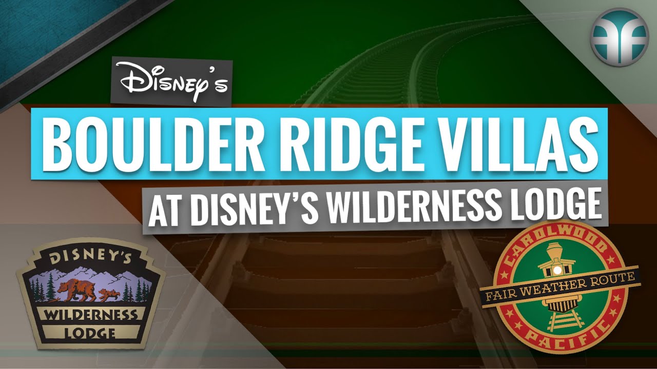 Boulder Ridge Villas at Disney&rsquo;s Wilderness Lodge 2021 Tour - Walt Disney World | Carolwood Pacific