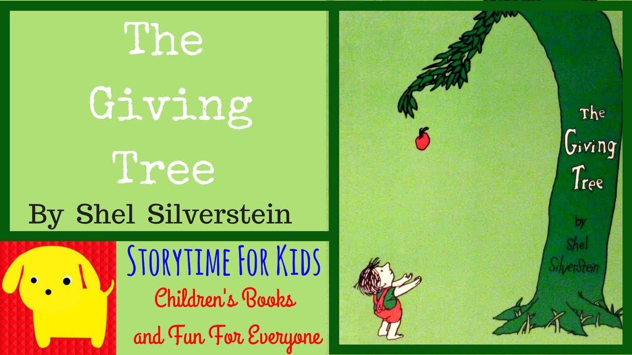 The Giving Tree   By Shel Silverstein   The saddest children's book ever written?  ESL