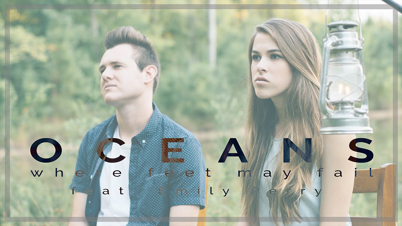 Oceans (Where Feet May Fail) feat. Emily Perry (Taylor Jordan Cover)