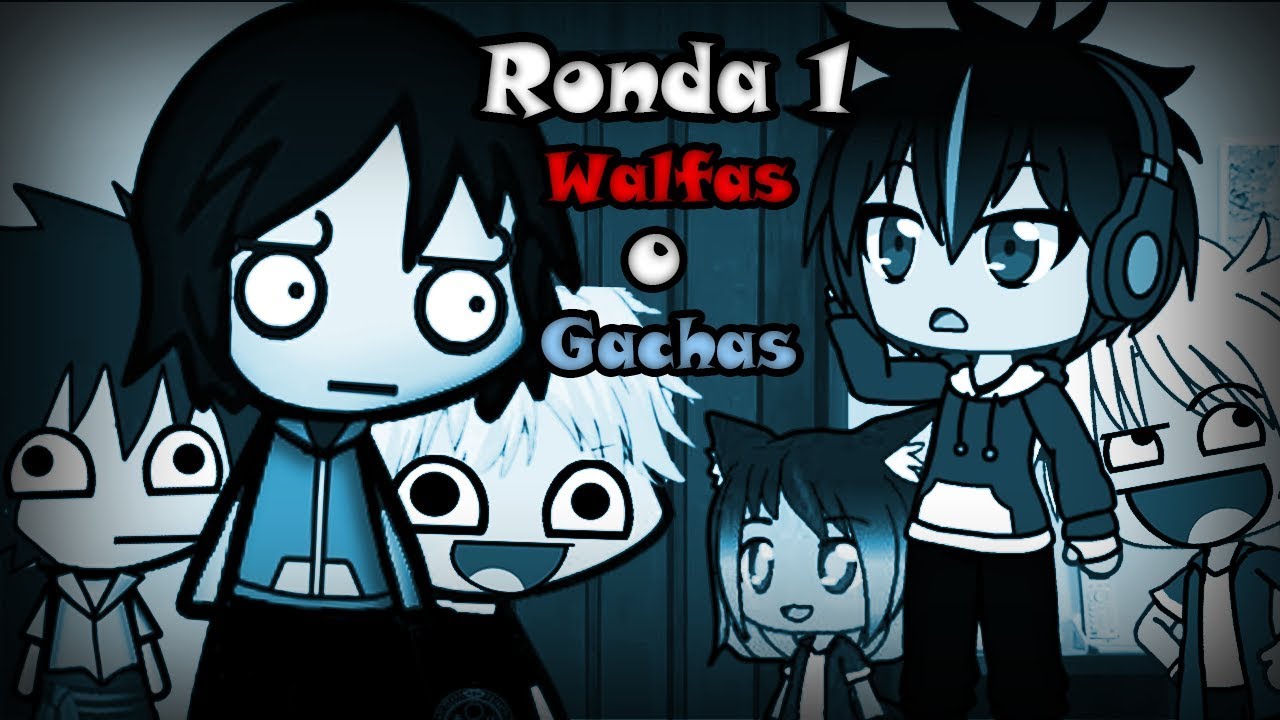 Loquendo (WALFAS vs GACHAS) 👍