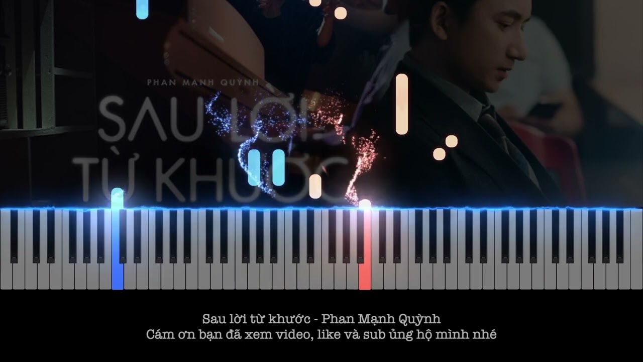 [ PIANO TUTORIAL ] Sau lời từ khước ( OST MAI ) - Phan Mạnh Quỳnh