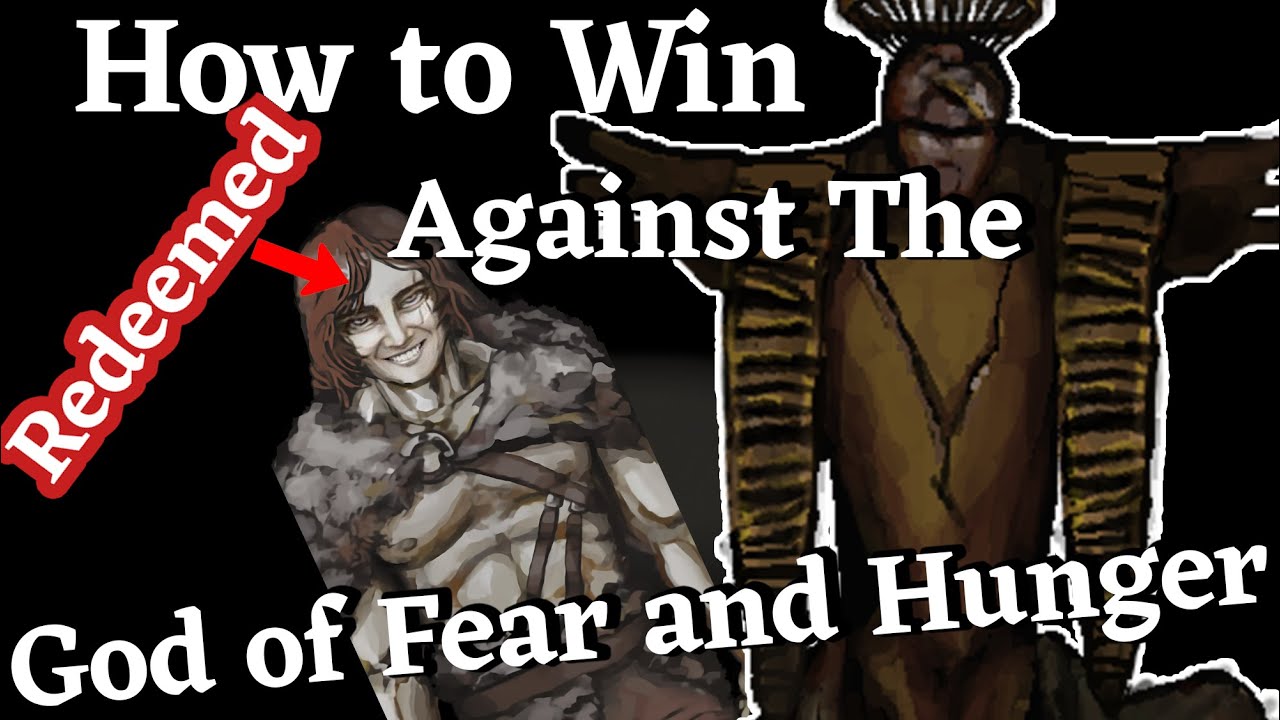 How to win against The God of Fear and Hunger in Fear and Hunger