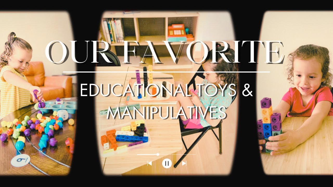 Our Favorite Educational Toys and Manipulatives * Hands-On Homeschool Resources