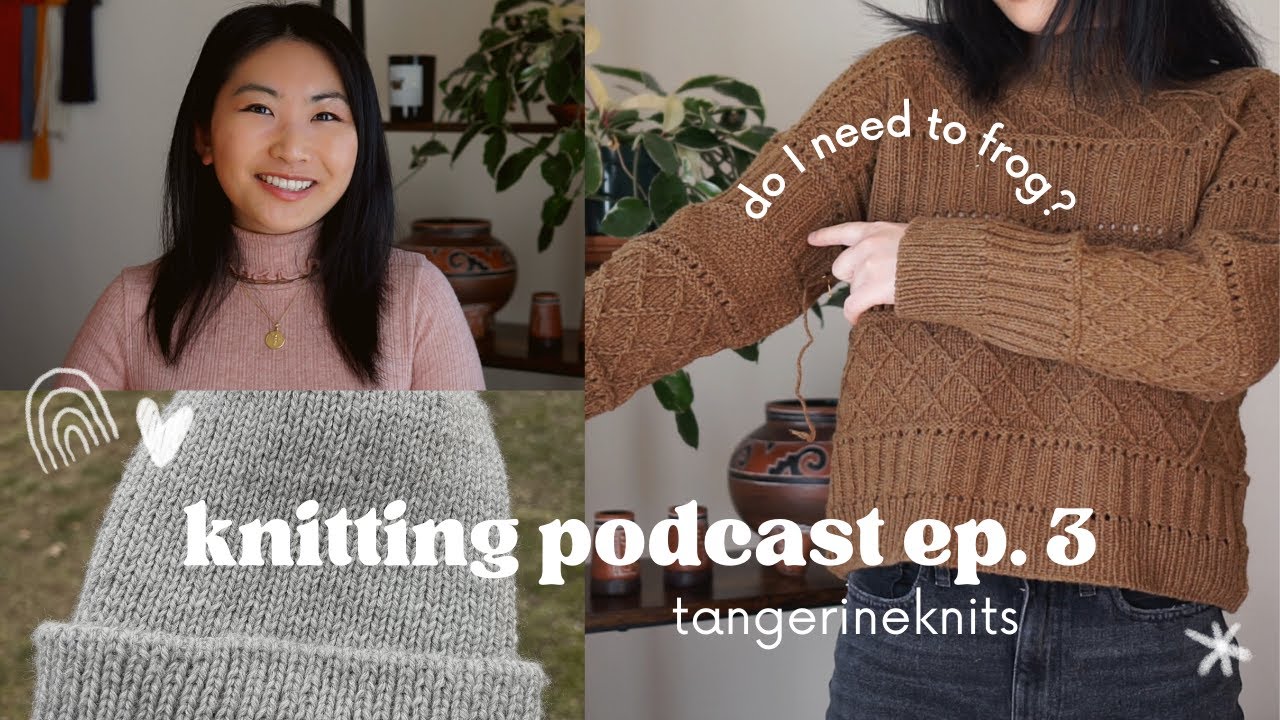 Knitting Podcast Ep3: gift knits, a petiteknit ingrid sweater saga, what I got for xmas