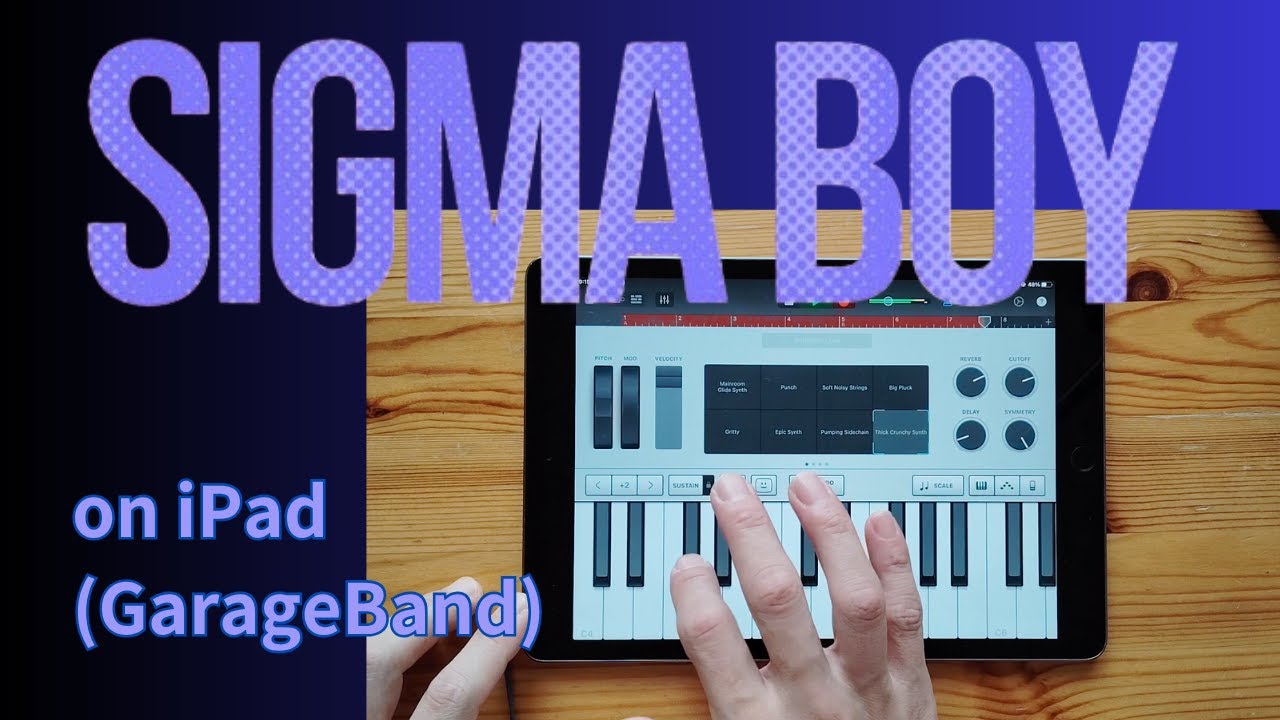 SIGMA BOY on iPad(GarageBand)//ガレージバンド